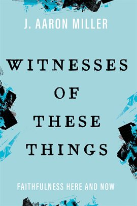 Cover image for Witnesses of These Things