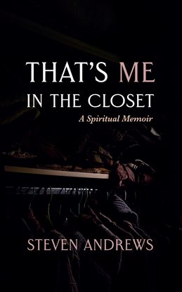 Cover image for That's Me in the Closet