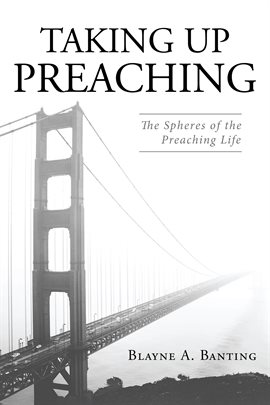 Imagen de portada para Taking Up Preaching