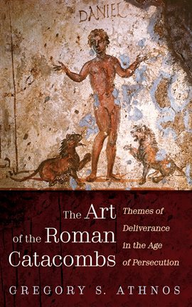 Cover image for The Art of the Roman Catacombs