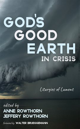 Cover image for God's Good Earth in Crisis