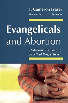 Imagen de portada para Evangelicals and Abortion