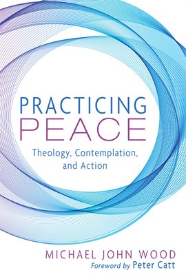 Cover image for Practicing Peace