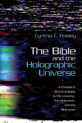 Cover image for The Bible and the Holographic Universe