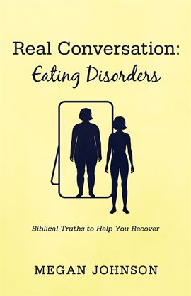 Imagen de portada para Real Conversation: Eating Disorders