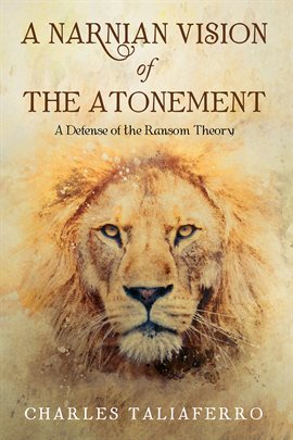 Cover image for A Narnian Vision of the Atonement