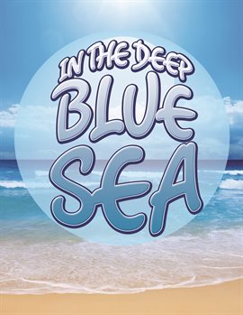 Cover image for In The Deep Blue Sea