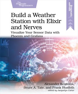 Cover image for Build a Weather Station With Elixir and Nerves