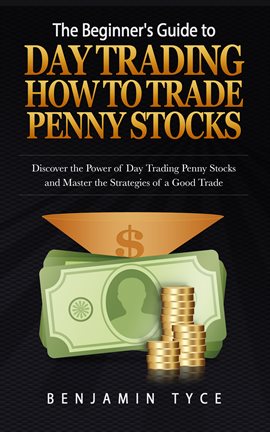Imagen de portada para The Beginner's Guide to Day Trading: How to Trade Penny Stocks (REGULAR PRINT)