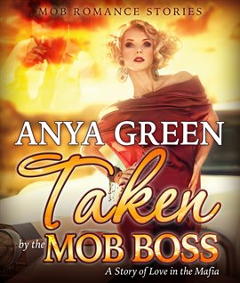 Cover image for Taken By the Mob Boss