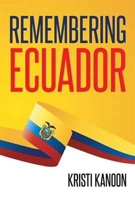 Cover image for Remembering Ecuador