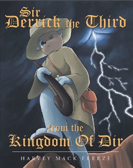 Cover image for Sir Derrick the Third From the Kingdom of Dir