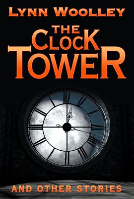 Imagen de portada para The Clock Tower and Other Stories