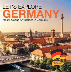 Cover image for Let's Explore Germany (Most Famous Attractions in Germany)