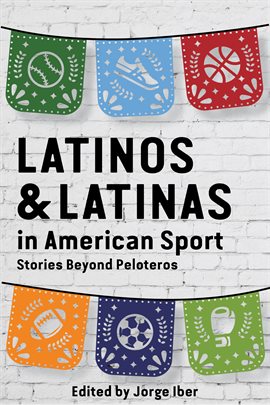 Imagen de portada para Latinos and Latinas in American Sport