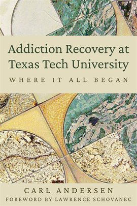 Cover image for Addiction Recovery at Texas Tech University