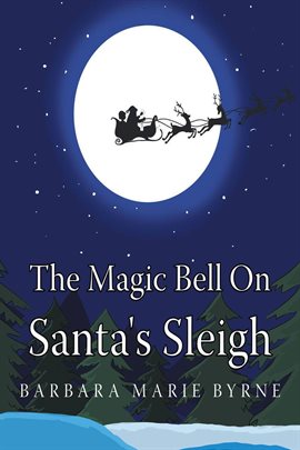 Cover image for The Magic Bell On Santa's Sleigh