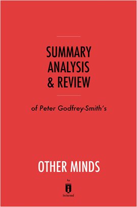 Cover image for Summary, Analysis & Review of Peter Godfrey-Smith's Other Minds
