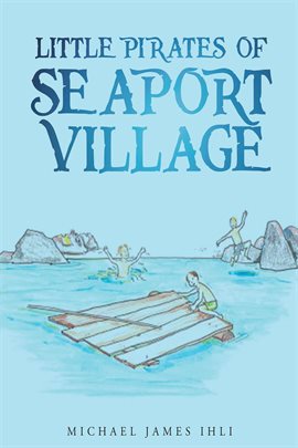 Cover image for Little Pirates of Seaport Village