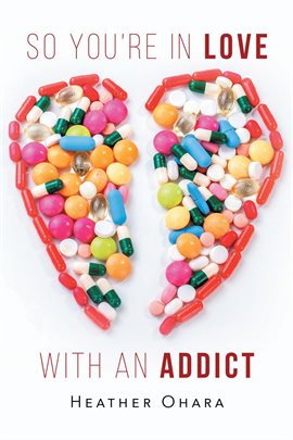 Imagen de portada para So You're in Love with an Addict
