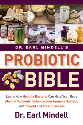 Image de couverture de Dr. Earl Mindell's Probiotic Bible