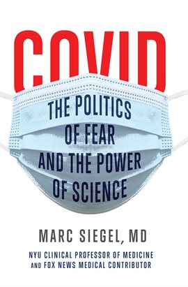 Cover image for COVID: The Politics of Fear and the Power of Science