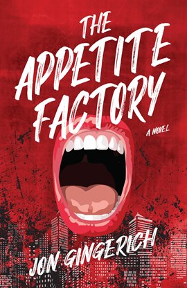 Cover image for The Appetite Factory