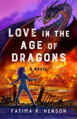 Cover image for Love in the Age of Dragons