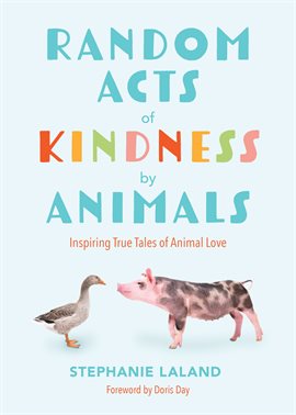 Cover image for Random Acts of Kindness by Animals