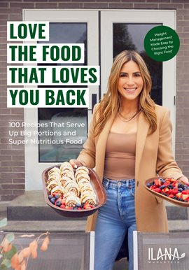 Cover image for Love the Food that Loves You Back