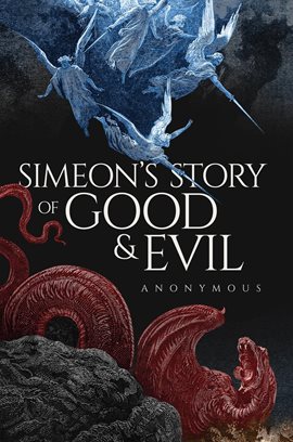 Cover image for Simeon's Story Of Good And Evil