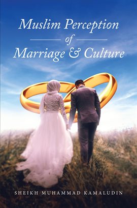 Cover image for Muslim Perception of Marriage and Culture