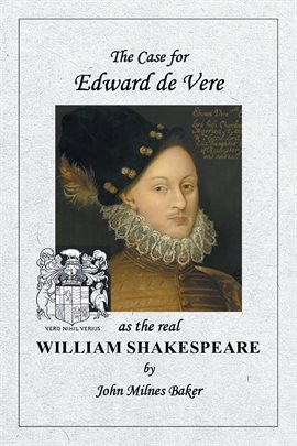 Cover image for The Case for Edward de Vere as the Real William Shakespeare