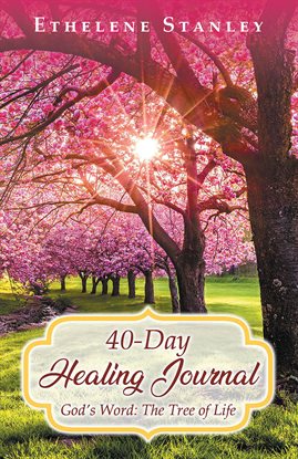 Cover image for 40-Day Healing Journal: God's Word