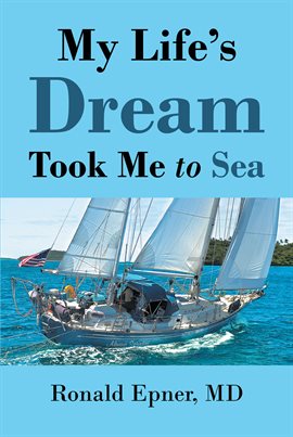 Cover image for My Life's Dream Took Me to Sea