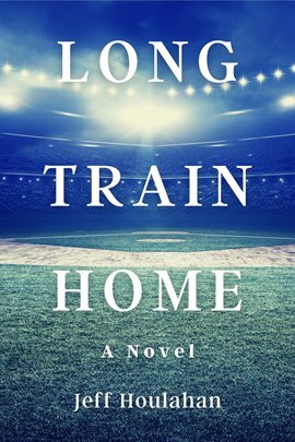 Cover image for Long Train Home