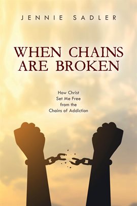 Cover image for When Chains Are Broken