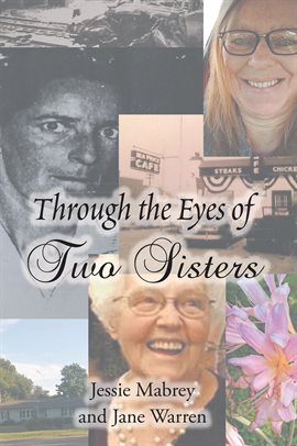 Cover image for Through the Eyes of Two Sisters