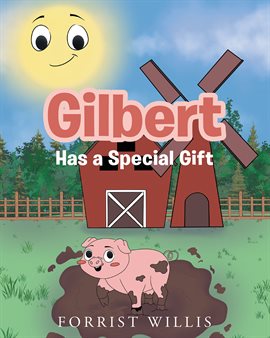 Cover image for Gilbert Has a Special Gift