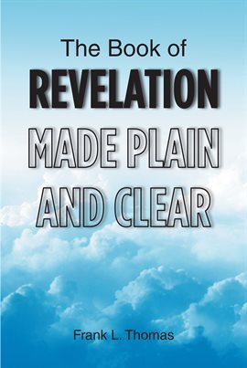 Cover image for The Book of Revelation Made Plain and Clear