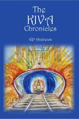 Cover image for The Kiva Chronicles, Volume 2