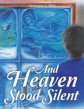Cover image for And Heaven Stood Silent