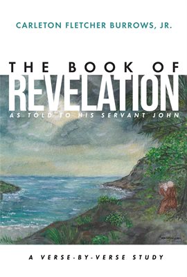 Cover image for The Revelation of Jesus Christ as Told to His Servant John