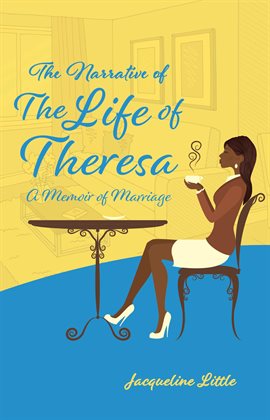 Imagen de portada para The Narrative of the Life of Theresa