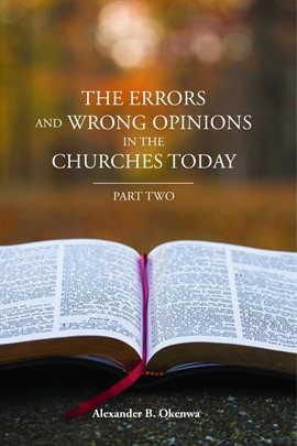 Cover image for The Errors and Wrong Opinions in the Churches Today, Part Two