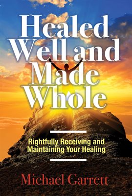 Imagen de portada para Healed Well and Made Whole