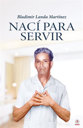 Imagen de portada para Nací para servir