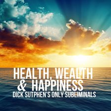 Cover image for Health, Wealth & Happiness