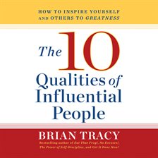 10 Qualities of Influential People