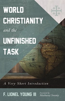 Cover image for World Christianity and the Unfinished Task